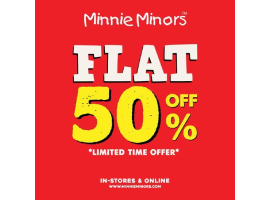 Minnie Minors Summer End Sale Enjoy FLAT 50% OFF on Entire Summer Stock